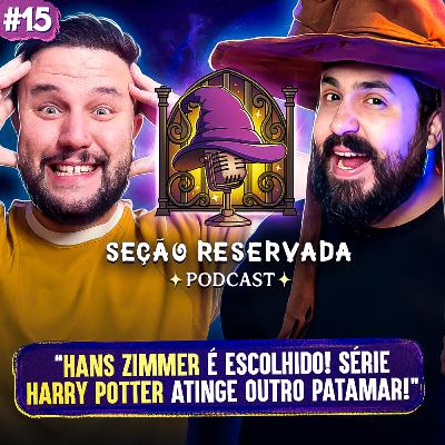 Expectativas para a nova trilha sonora da série Harry Potter | Seção Reservada #15