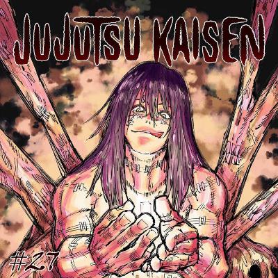 EP27: Jujutsu Kaisen