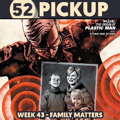 Week 43 - Family Matters