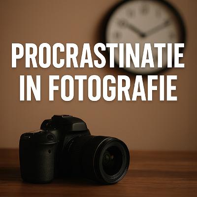 🧠"Procrastinatie in Fotografie: Waarom we uitstellen?" - Podcast Afl. #16 De Onzichtbare Foto 🧠"Procrastinatie in Fotografie: Waarom we uitstellen?" - Podcast Afl. #16 De Onzichtbare Foto