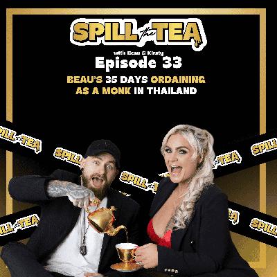 #33 BEAU'S 35 DAYS ORDAINING AS A MONK IN THAILAND