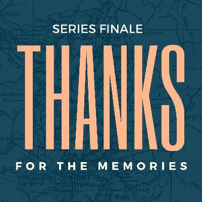Thanks For The Memories - Series Finale