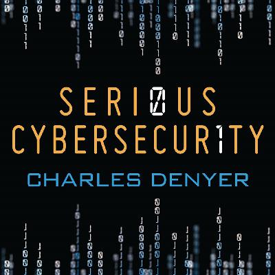 Serious Cybersecurity Podcast Trailer