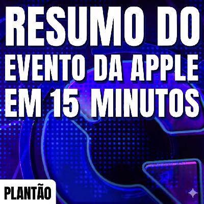 iPhone 17: resumo do evento da APPLE [PLANTÃO]