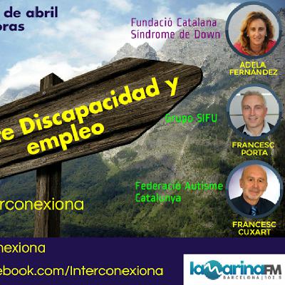 Interconexiona 29/04/2016 Debate Discapacidad y empleo Interconexiona 29/04/2016 Debate Discapacidad y empleo