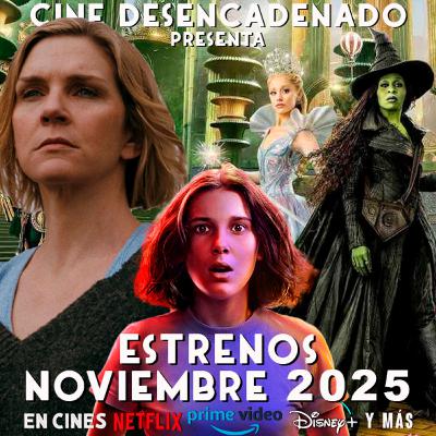 Estrenos NOVIEMBRE: Bugonia, Pluribus, Wicked II, Stranger Things T5, Frankestein, y muchos más!