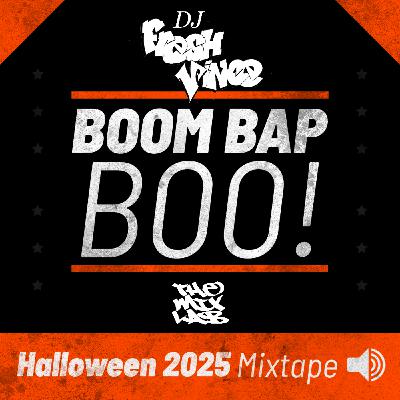 Episode 254: BOOM BAP BOO! (Halloween Mixtape)