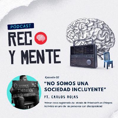 Ep. 2 ft. Carlos Rojas Ep. 2 ft. Carlos Rojas