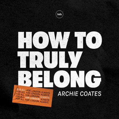 How To Truly Belong | Archie Coates | HTB Livestream