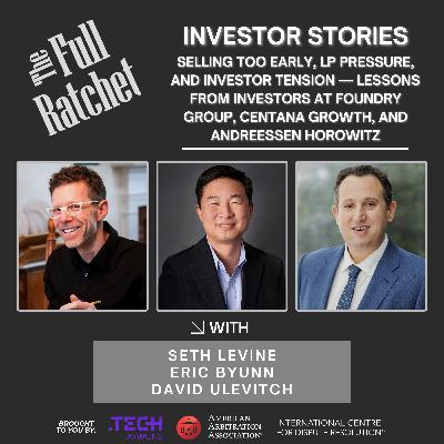 Investor Stories 468: Selling Too Early, LP Pressure, and Investor Tension — Lessons from Investors at Foundry Group, Centana Growth, and Andreessen Horowitz (Levine, Byunn, Ulevitch) Investor Stories 468: Selling Too Early, LP Pressure, and Investor Tension — Lessons from Investors at Foundry Group, Centana Growth, and Andreessen Horowitz (Levine, Byunn, Ulevitch)