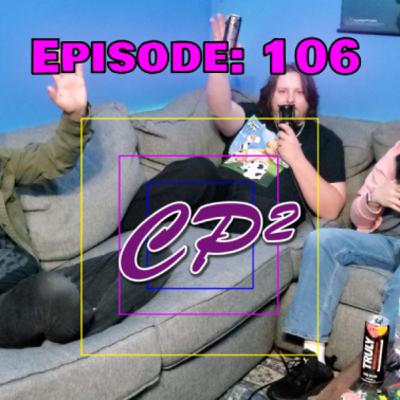 CP² Podcast - Episode 106 (Predictions For Otaku Fest Christmas Special)