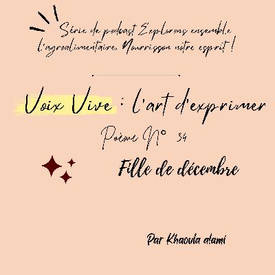 Poème N°34 : Fille de décembre !