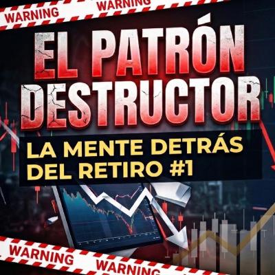 El patrón que destruye traders (aunque tengan estrategia) El patrón que destruye traders (aunque tengan estrategia)