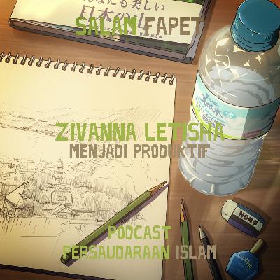 Zivanna Letisha - Menjadi Produktif