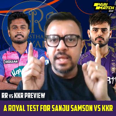 A ROYAL TEST FOR SANJU SAMSON VS KKR | RK GAMESBOND