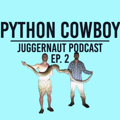 Ep.2 -Python Cowboy on MANEATER Florida Pythons, Satanic Rituals, Hunting Giant Invasive Hogs - JUGGERNAUT Podcast
