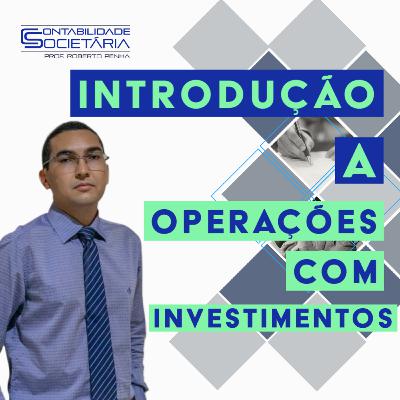 Introdução a Operações com Investimentos - 016