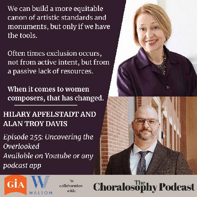 Episode 255: Uncovering the Overlooked with Hilary Apfelstadt and Alan Davis