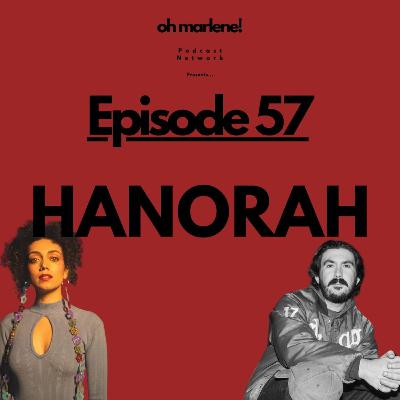 Ep. 57 - Hanorah's Worst Song: Montreal, the Label System, and Identity