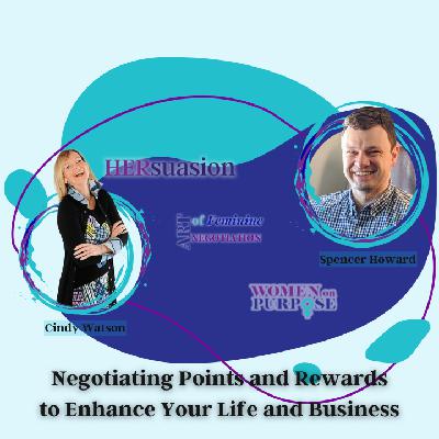 255:  Negotiating Points and Rewards to Enhance Your Life and Business