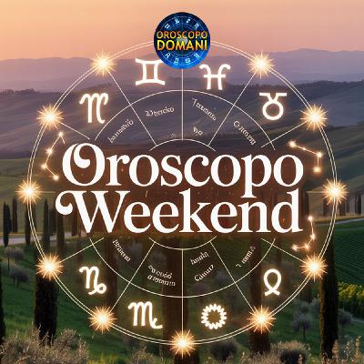 Oroscopo del Weekend: Sabato 20 e Domenica 21 Settembre 2025!