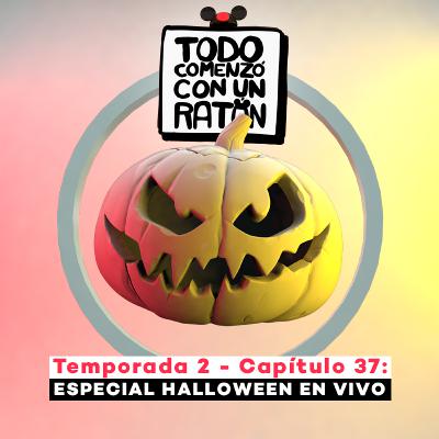 37.- Especial Halloween En Vivo