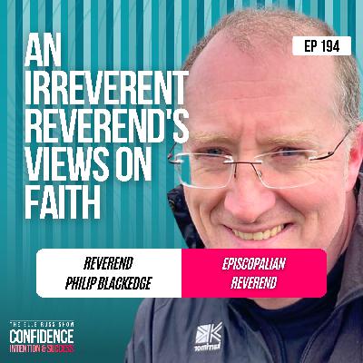 Episode #194: Reverend Philip Blackledge -  Episcopalian Reverend