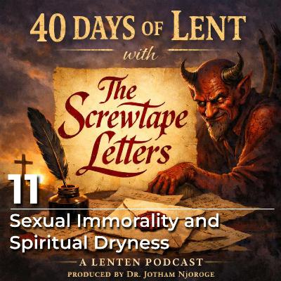 11: Sexual immorality and spiritual dryness
