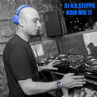 KDIH MIX 17 :: DJ @AKSTEPPA KDIH MIX 17 :: DJ @AKSTEPPA