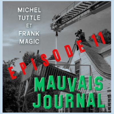 MAUVAIS JOURNAL Episode 11 - 28 Mars 2020 - Mauvais Travail Hors-Série Confinement