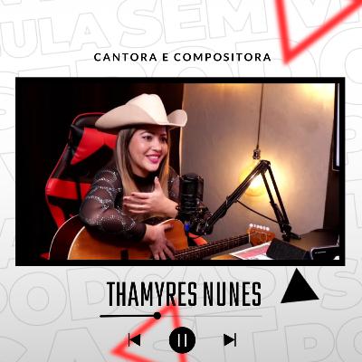 THAMYRES NUNES / CANTORA E COMPOSITORA