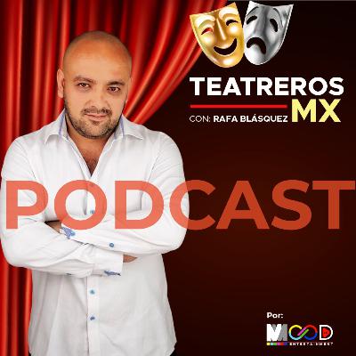 Teatreros MX T3 #13 / "Lady Gargajo" "El Cuerpo de Lucía" y "Luchitas via Zoom sin Covid"