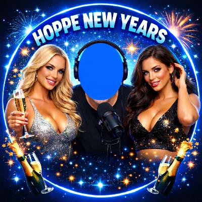 Hoppe New Years! (Hoppe Hour With Ryan Hoppe: 12.31.25) Hoppe New Years! (Hoppe Hour With Ryan Hoppe: 12.31.25)