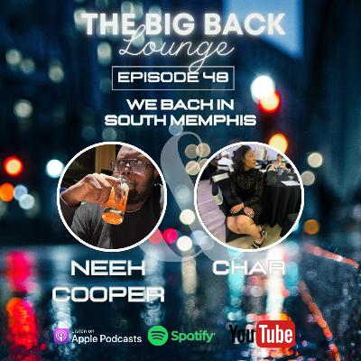 We Back In South Memphis with Char We Back In South Memphis with Char