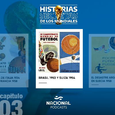 Brasil 1950 y Suiza 1954 Brasil 1950 y Suiza 1954