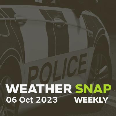 Weather Snap 06 Oct 2023
