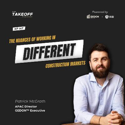EP 147 - The Nuances of working in different markets with Patrick McGrath