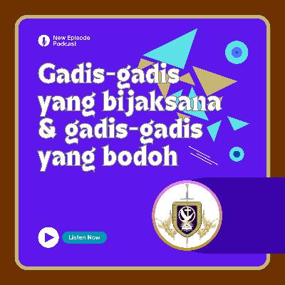 Gadis-gadis yang bijaksana & gadis-gadis yang bodoh
