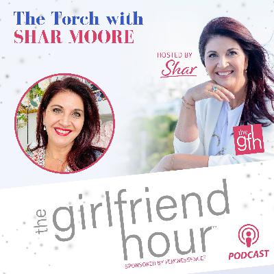 The Girlfriend Hour™️ with the surprise guest/host Shar Moore