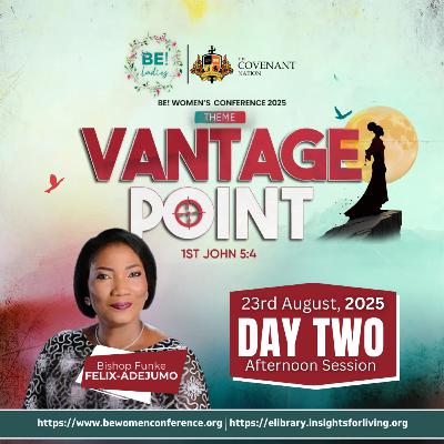 BE WOMEN'S CONFERENCE DAY 2 AFTERNOON SESSION 1 BISHOP FUNKE FELIX-ADEJUMO