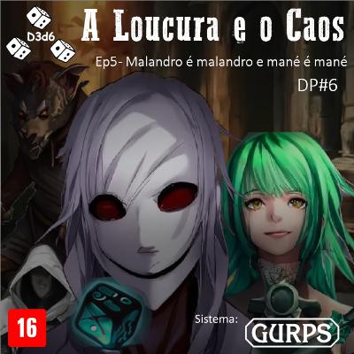 DP#006: LC-E05 - Malandro é malandro e mané é mané | RPG GURPS 4e