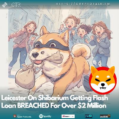Leicester On #Shibarium Getting Flash Loan BREACHED For Over $2 Million (OOC)