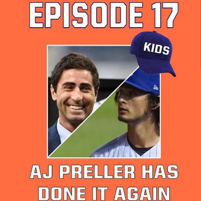 Episode 17: AJ Preller Has Done It Again