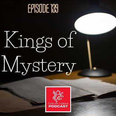 139 - Kings of Mystery
