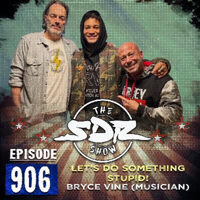 Bryce Vine (Musician) - Let's Do Something Stupid!