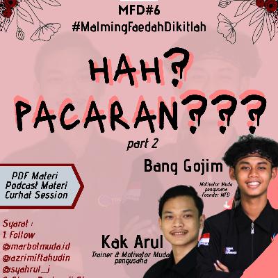 MFD#6 Hah? Pacaran? MFD#6 Hah? Pacaran?