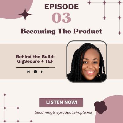 Behind the Build: GigSecure + TEF