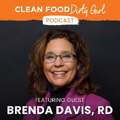 137: Panicking About Protein? Dietitian Brenda Davis Breaks Down the Hype (And Confirms You Can Get All You Need from Plants)
