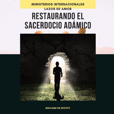 Restaurando el Sacerdocio Adámico