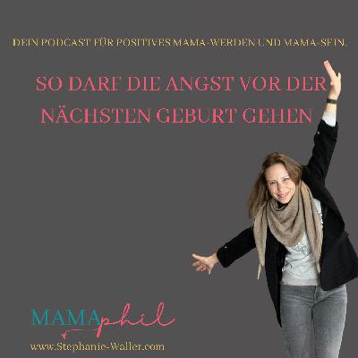 So darf die Angst vor der nächsten Geburt gehen So darf die Angst vor der nächsten Geburt gehen